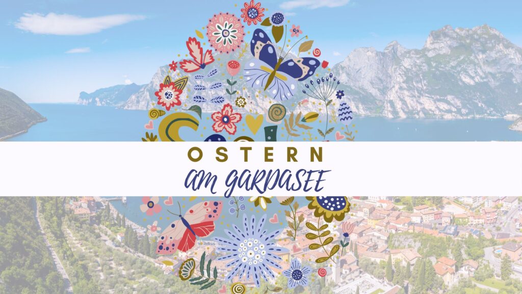 Ostern auf Gardasee