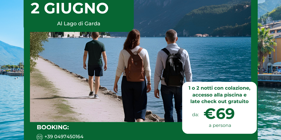 Ponte dHotel Porta del Sole – Giugno sul Lago di Garda Ponte del 2 Giugno sul Lago di Garda